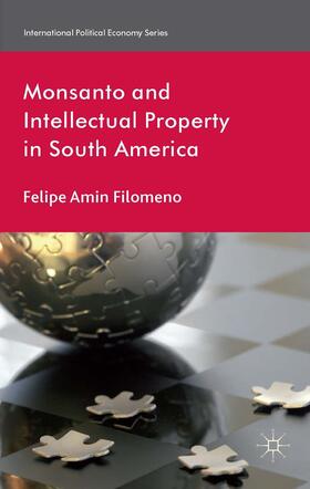Filomeno |  Monsanto and Intellectual Property in South America | Buch |  Sack Fachmedien