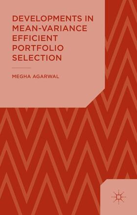 Agarwal |  Developments in Mean-Variance Efficient Portfolio Selection | Buch |  Sack Fachmedien