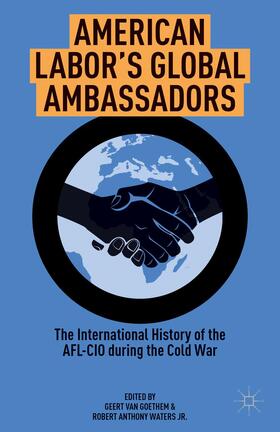 Loparo |  American Labor's Global Ambassadors | Buch |  Sack Fachmedien