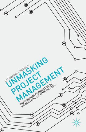 Moraveck |  Unmasking Project Management | Buch |  Sack Fachmedien