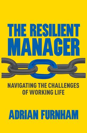 Furnham |  The Resilient Manager | Buch |  Sack Fachmedien