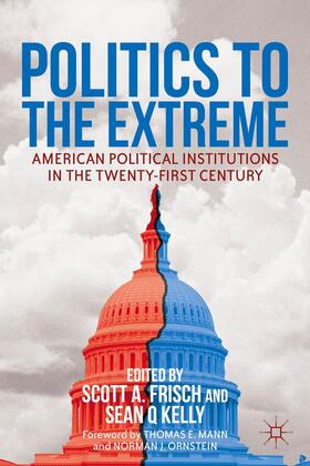 Frisch / Kelly |  Politics to the Extreme | Buch |  Sack Fachmedien