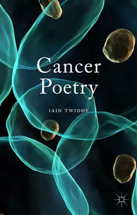 Twiddy |  Cancer Poetry | Buch |  Sack Fachmedien