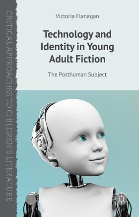 Flanagan |  Technology and Identity in Young Adult Fiction | Buch |  Sack Fachmedien