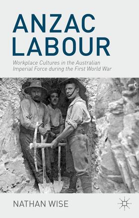 Wise |  Anzac Labour | Buch |  Sack Fachmedien