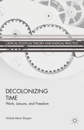 Shippen |  Decolonizing Time | Buch |  Sack Fachmedien