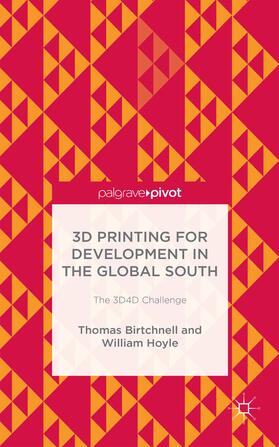 Birtchnell / Hoyle |  3D Printing for Development in the Global South | Buch |  Sack Fachmedien