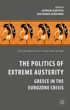 Karyotis / Gerodimos |  The Politics of Extreme Austerity | Buch |  Sack Fachmedien