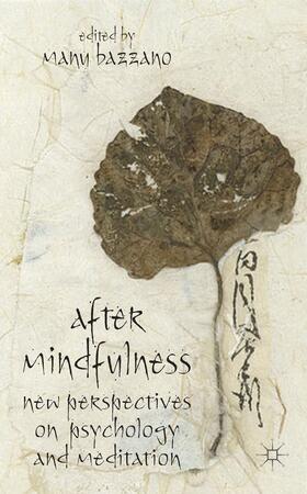 Bazzano |  After Mindfulness | Buch |  Sack Fachmedien
