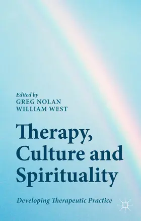 Nolan / West |  Therapy, Culture and Spirituality | Buch |  Sack Fachmedien