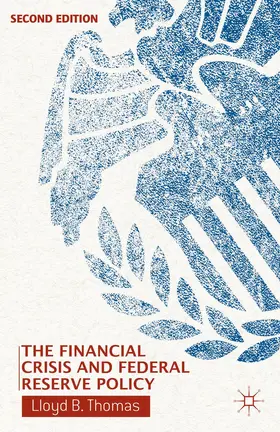 Thomas |  The Financial Crisis and Federal Reserve Policy | Buch |  Sack Fachmedien