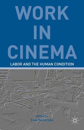 Kerr |  Work in Cinema | Buch |  Sack Fachmedien