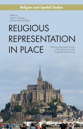 George / Pezzoli-Olgiati |  Religious Representation in Place | Buch |  Sack Fachmedien