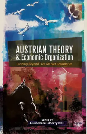 Nell | Austrian Theory and Economic Organization | Buch | 978-1-137-37141-6 | sack.de