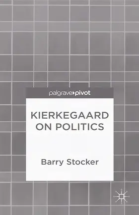 Stocker |  Kierkegaard on Politics | eBook | Sack Fachmedien