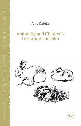 Ratelle |  Animality and Children's Literature and Film | Buch |  Sack Fachmedien