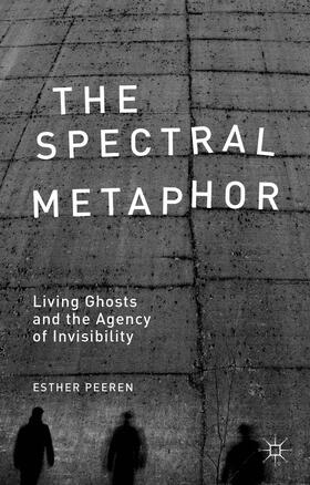 Peeren |  The Spectral Metaphor | Buch |  Sack Fachmedien