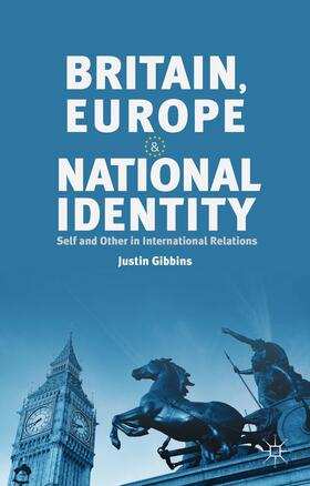 Gibbins |  Britain, Europe and National Identity | Buch |  Sack Fachmedien