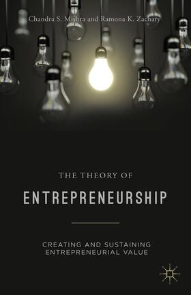 Mishra / Zachary |  The Theory of Entrepreneurship | Buch |  Sack Fachmedien