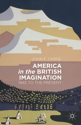 Lyons |  America in the British Imagination | Buch |  Sack Fachmedien