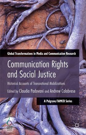 Padovani / Calabrese |  Communication Rights and Social Justice | Buch |  Sack Fachmedien
