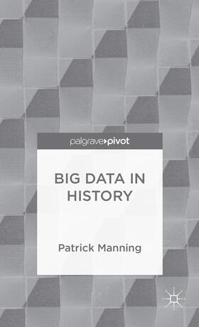 Manning |  Big Data in History | Buch |  Sack Fachmedien