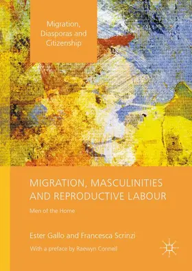 Scrinzi / Gallo | Migration, Masculinities and Reproductive Labour | Buch | 978-1-137-37977-1 | sack.de