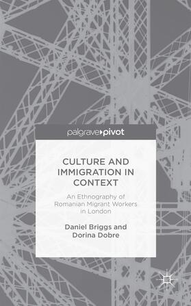 Briggs / Dobre |  Culture and Immigration in Context | Buch |  Sack Fachmedien