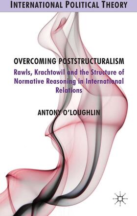 O'Loughlin |  Overcoming Poststructuralism | Buch |  Sack Fachmedien