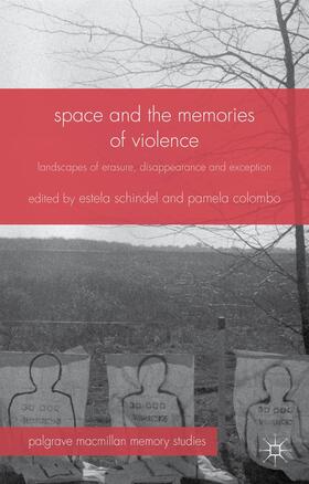 Schindel / Colombo |  Space and the Memories of Violence | Buch |  Sack Fachmedien