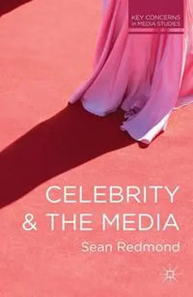 Redmond |  Celebrity and the Media | eBook | Sack Fachmedien