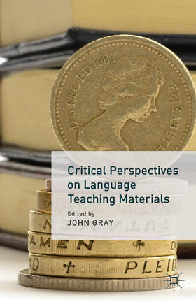 Gray |  Critical Perspectives on Language Teaching Materials | eBook | Sack Fachmedien