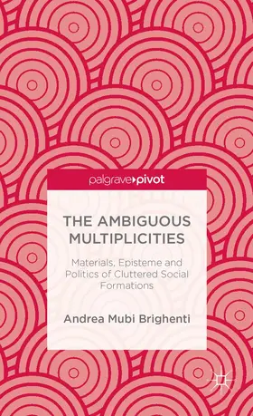 Brighenti |  The Ambiguous Multiplicities | Buch |  Sack Fachmedien