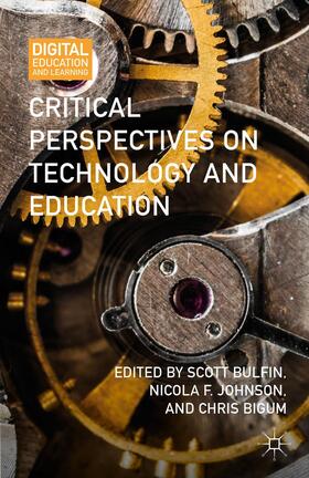 Bulfin / Johnson / Bigum |  Critical Perspectives on Technology and Education | Buch |  Sack Fachmedien