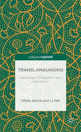 Garcia / Wei |  Translanguaging | Buch |  Sack Fachmedien