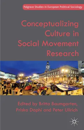 Baumgarten / Daphi / Ullrich |  Conceptualizing Culture in Social Movement Research | Buch |  Sack Fachmedien