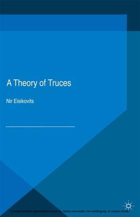 Eisikovits |  A Theory of Truces | eBook | Sack Fachmedien