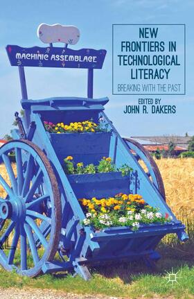 Dakers |  New Frontiers in Technological Literacy | Buch |  Sack Fachmedien