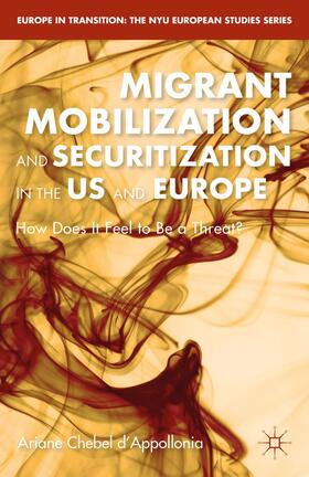 d'Appollonia |  Migrant Mobilization and Securitization in the Us and Europe | Buch |  Sack Fachmedien