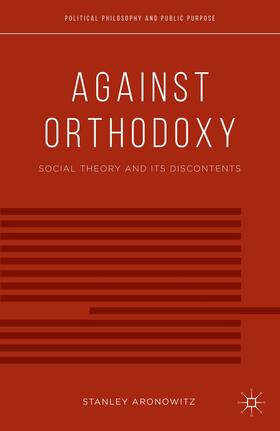 Aronowitz |  Against Orthodoxy | Buch |  Sack Fachmedien
