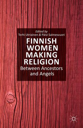 Utriainen / Salmesvuori |  Finnish Women Making Religion | Buch |  Sack Fachmedien