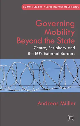 Müller |  Governing Mobility Beyond the State | eBook | Sack Fachmedien