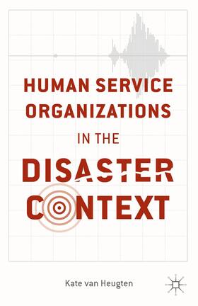 Loparo |  Human Service Organizations in the Disaster Context | Buch |  Sack Fachmedien