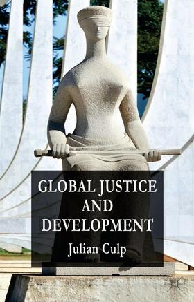 Culp |  Global Justice and Development | Buch |  Sack Fachmedien