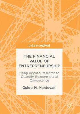 Mantovani |  The Financial Value of Entrepreneurship | Buch |  Sack Fachmedien