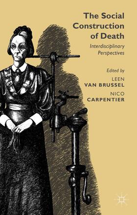 Brussel / Carpentier |  The Social Construction of Death | Buch |  Sack Fachmedien