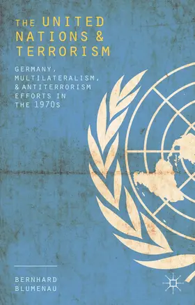 Blumenau |  The United Nations and Terrorism | Buch |  Sack Fachmedien