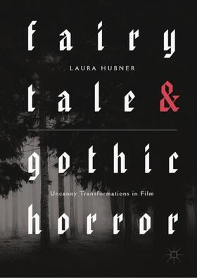 Hubner |  Fairytale and Gothic Horror | Buch |  Sack Fachmedien