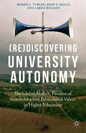 Turcan / Reilly / Bugaian |  (Re)Discovering University Autonomy | Buch |  Sack Fachmedien