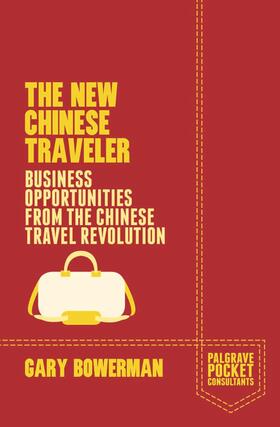 Bowerman |  The New Chinese Traveler | Buch |  Sack Fachmedien